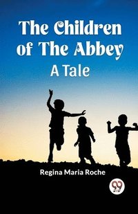 bokomslag Children of the AbbeyA Tale (Edition2023)