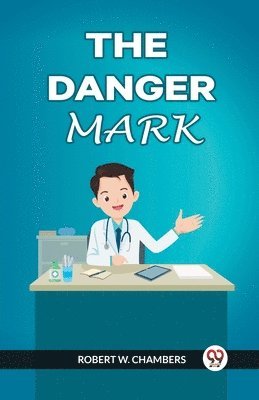 Robert W Chambers - Danger Mark, Häftad