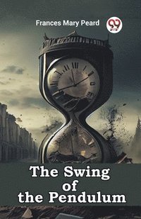 bokomslag Swing of the Pendulum (Edition2023)