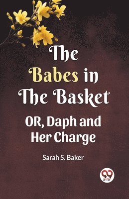 bokomslag THE BABES IN THE BASKET (Edition2023)