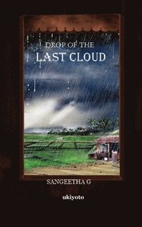 bokomslag Drop of the Last Cloud (EditionEdition 1)