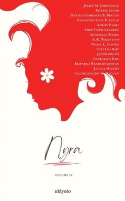 Juliet M Dimatulac, Khazel Jacob, Daniela Lorraine B Brutas, Juliet M. Dimatulac, Daniela Lorraine B. Brutas - Nyra Volume IV, Häftad
