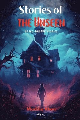 Stories of the Unseen 1