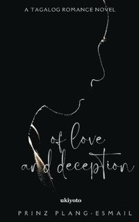 bokomslag Of Love and Deception (EditionEdition 1)