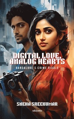 bokomslag Digital Love, Analog Hearts