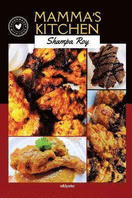 Shampa Roy, Shampa Roy - Mamma's Kitchen, Häftad