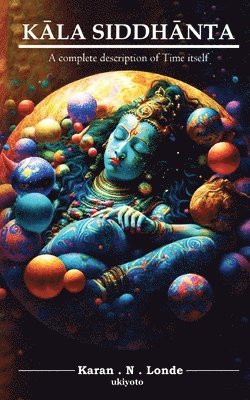 Karan. N. Londe, Karan N Londe, Karan. N. Londe - K?La Siddh?Nta, Häftad