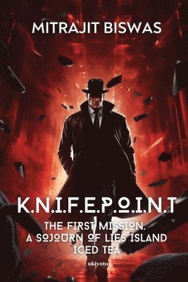 bokomslag K.N.I.F.E.P.O.I.N.T the First Mission