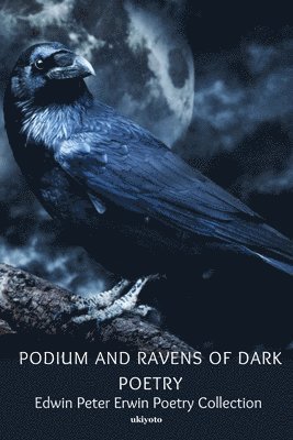 Podium and Ravens of Dark Poetry 1