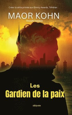 Les Gardien de la paix 1