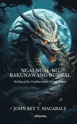 bokomslag NGALNGAL NG BAKUNAWANG BUNGAL (EditionEdition 1)