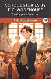 bokomslag School Stories by P G Wodehouse