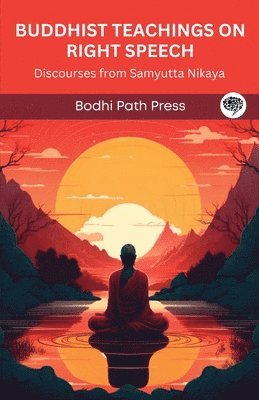 Buddhist Teachings on Right Speech 1
