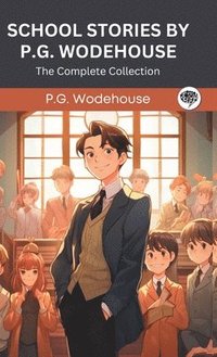 bokomslag School Stories by P G Wodehouse