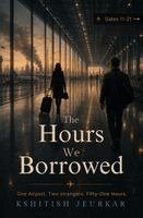Kshitish Jeurkar - Hours We Borrowed, Häftad