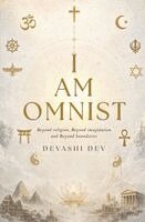 Devashi Dev - I Am Omnist, Häftad