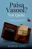 Harsh Soni - Paisa Vasool? Not Quite., Häftad