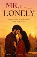 Deepika Reddy Rajput - Mr. Lonely, Häftad