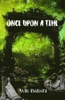 Avik Bakshi - Once Upon a Time, Häftad