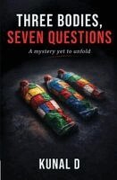 Kunal Deshbhratar - Three Bodies, Seven Questions, Häftad