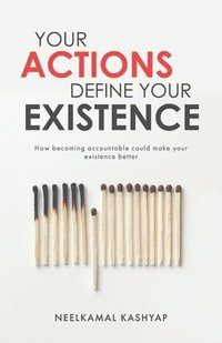 bokomslag Your Actions Define Your Existence