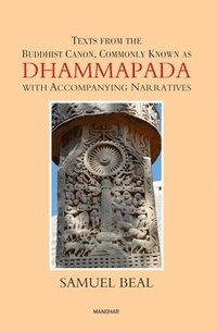 bokomslag Texts From the Buddhist Canon, Commonly Known as Dhammapada with Accompanying Narratives