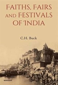 bokomslag Faiths, Fairs and Festivals of India