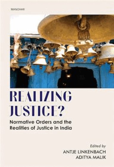 Antje Linkenbach, Aditya Malik - Realizing Justice?, Inbunden