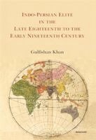 bokomslag Indo-Persian Elite in the Late Eighteenth to the Early Nineteenth Century