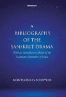 bokomslag bibliography of the Sanskrit drama