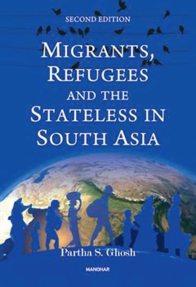 bokomslag Migrants, Refugees and the Stateless in South Asia