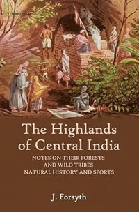 bokomslag Highlands of Central India