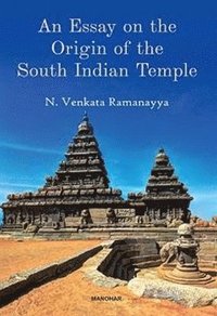 bokomslag Essay on the Origin of the South Indian Temple