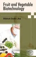 Bibhuti Dutta Jha - Fruit and Vegetable Biotechnology (Edition1), Inbunden. Tillgänglighet: Lägg i varukorg
