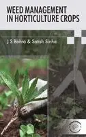J S & Satish Sinha Bohra - Weed Management in Horticulture Crops_Int (Edition1), Inbunden. Tillgänglighet: Lägg i varukorg