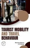 K S Shinoy Monisha Mohan - Tourist Mobility and Travel Behaviour_Int (Edition1), Inbunden. Tillgänglighet: Lägg i varukorg