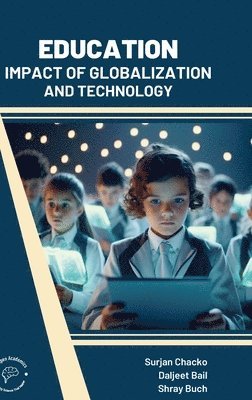 Education: Impact of Globalization and Technology 1