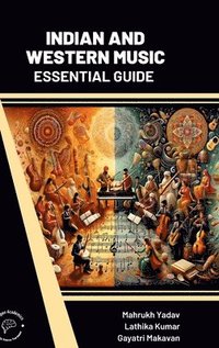bokomslag Indian and Western Music Essential Guide