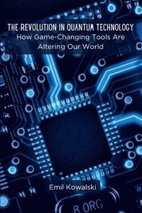 bokomslag Revolution in Quantum Technology