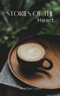 Stories of the Heart 1