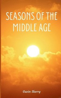 bokomslag Seasons of the Middle Age