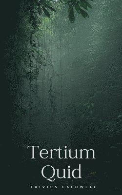 Tertium Quid 1