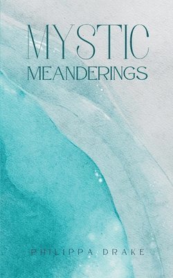 Mystic Meanderings 1