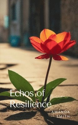 Amanda Smith - Echos of Resilience, Häftad