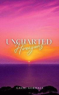 bokomslag Uncharted Horizons