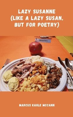 Lazy Susanne (like a lazy Susan, but for Poetry) 1