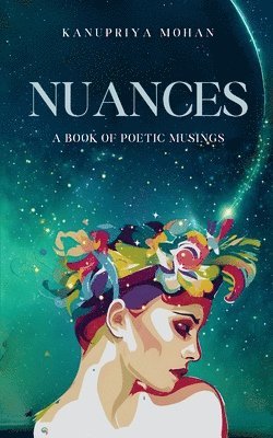 bokomslag Nuances-A book of poetic musings