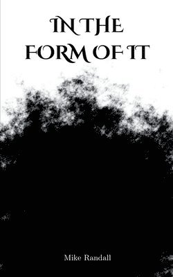 In the Form of It 1