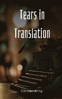 bokomslag Tears in Translation