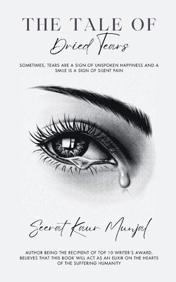 Seerat Kaur Munjal - The Tale of Dried Tears, Häftad